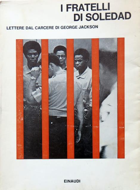 I fratelli di Soledad. Lettere dal carcere di George Jackson.