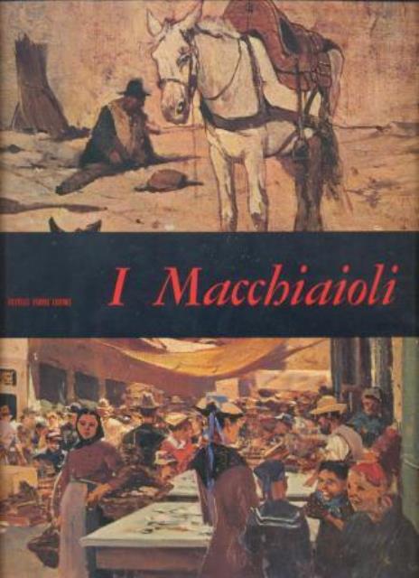 I Macchiaioli.