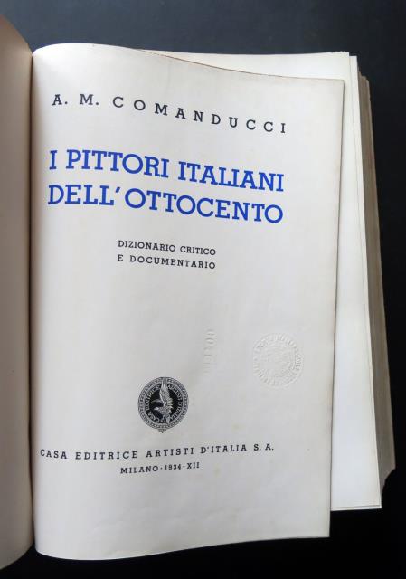 I pittori italiani dell’Ottocento. Dizionario critico e documentario.
