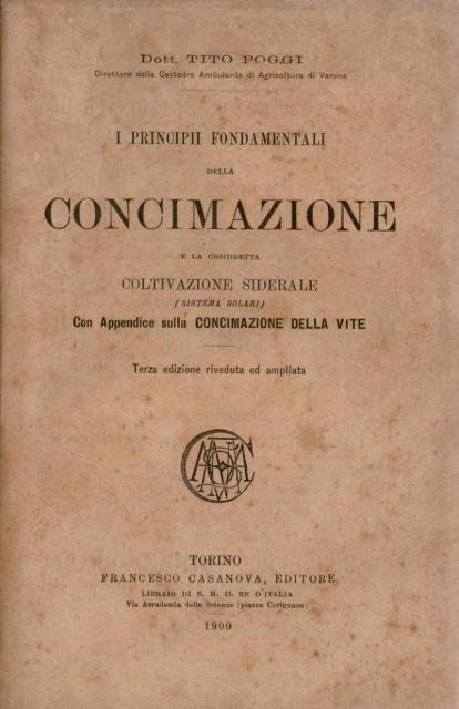 I principi fondamentali della concimazione e la cosidetta coltivazione siderale …