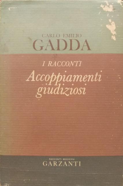 I Racconti / Accoppiamenti giudiziosi. 1924 -1958.