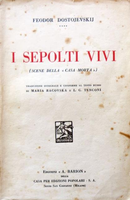 I sepolti vivi. (Scene della casa morta).