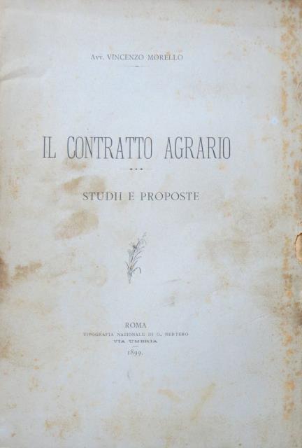 Il contratto agrario. Studii e proposte.