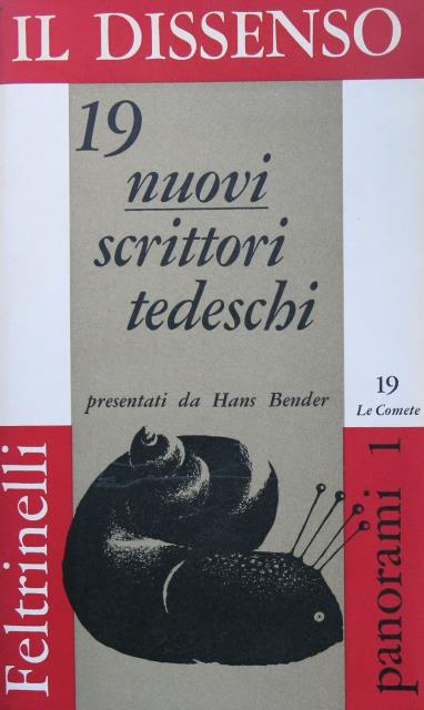 Il dissenso. 19 nuovi scrittori tedeschi presentati da Hans Bender.