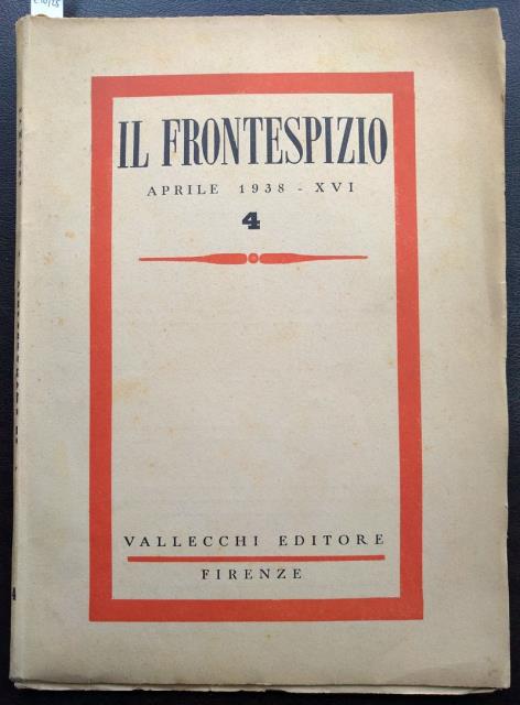 Il Frontespizio. Aprile 1938 -XVI.