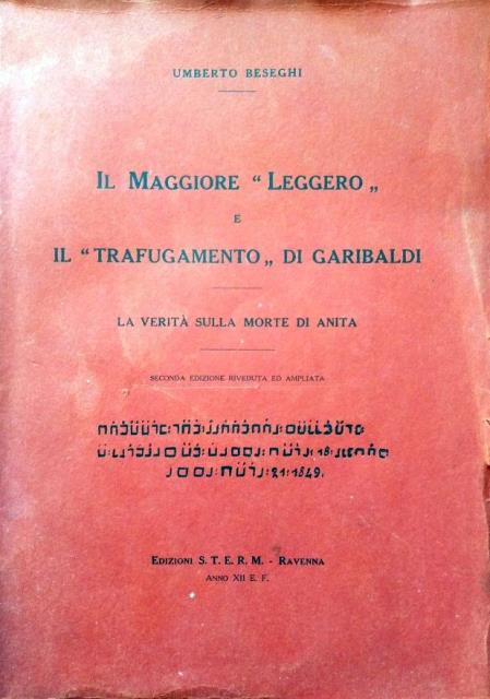 Il Maggiore “Leggero” e “Trafugamento” di Garibaldi. La verità sulla …