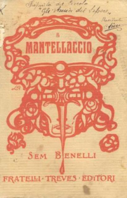 Il Mantellaccio. Poema drammatico in quattro atti.