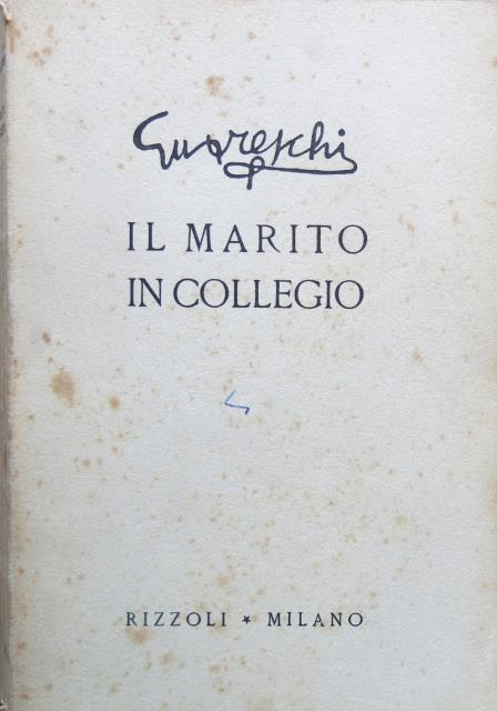 Il marito in collegio. Romanzo ameno.