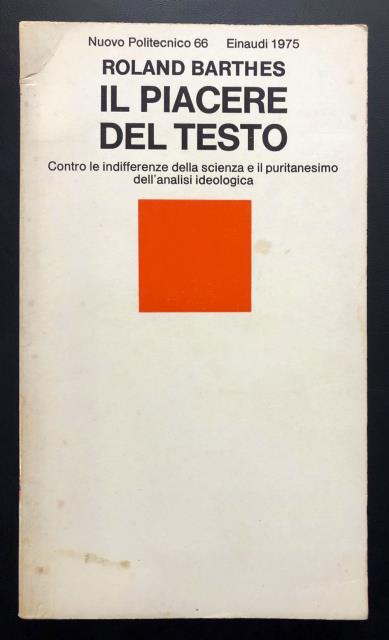 Il piacere del testo. Contro le indifferenze della scienza e …