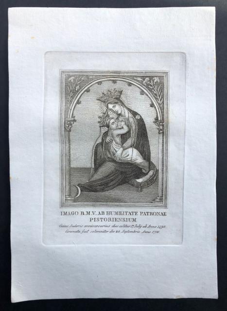 Imago B. M. V. ab Humilitate Patronae Pistoriensium. Cuius Sudoris …