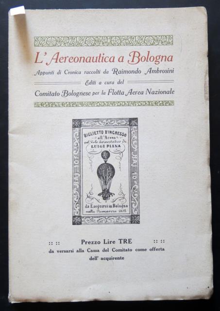 L'aereonautica a Bologna. Appunti di Cronica raccolti da Raimondo Ambrosini. …