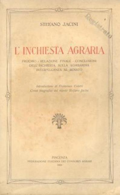 L'inchiesta agraria. Proemio – Relazione finale – Conclusioni dell'inchiesta sulla …