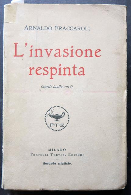 L'invasione respinta (aprile – luglio 1916).