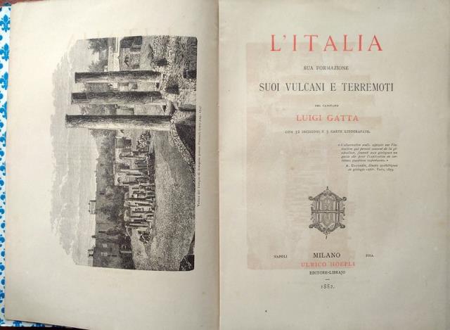 L'Italia. Sua formazione, suoi vulcani e terremoti pel Capitano Luigi …