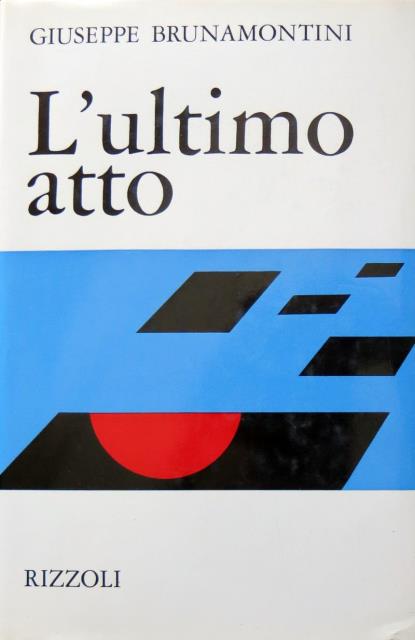 L’ultimo atto.