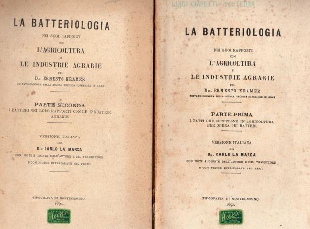 La batteriologia nei suoi rapporti con l'agricoltura e le industrie …