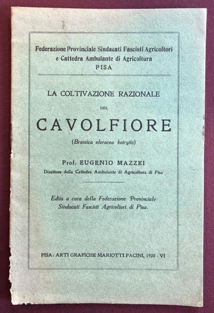 La coltivazione razionale del cavolfiore (Brassica oleracea botrytis).