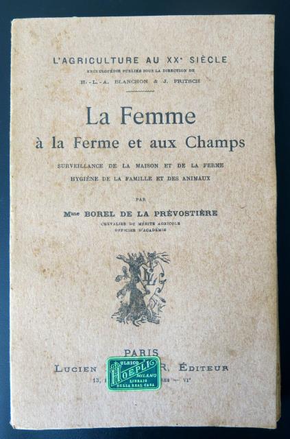 La Femme à la ferme et aux champs. Surveillance de …