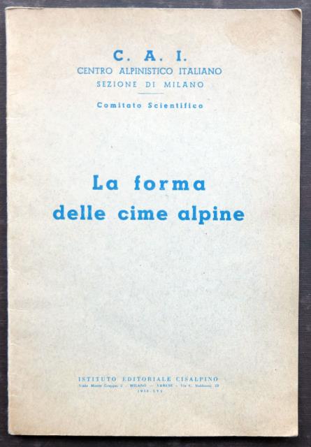 La forma delle cime alpine.