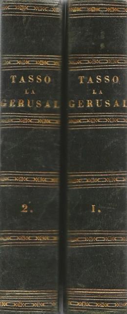 La Gerusalemme Liberata di Torquato Tasso. Con varianti e note …