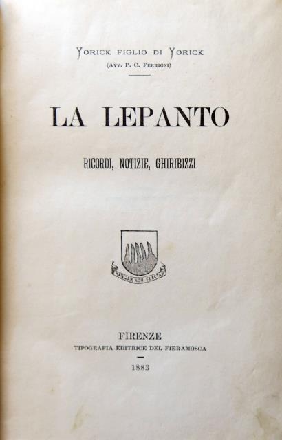 La Lepanto. Ricordi, notizie, ghiribizzi.