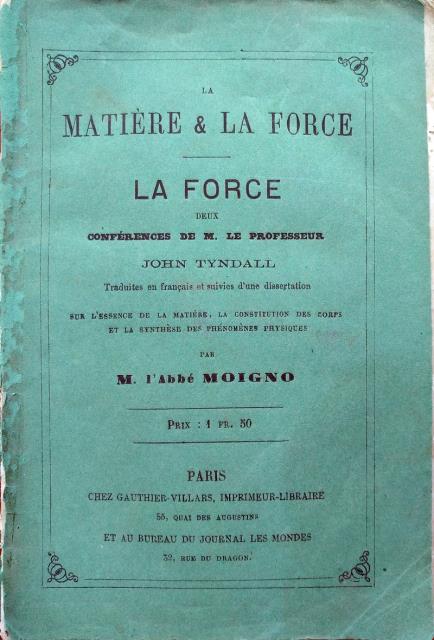 La Matière & la Force. La force. Deux Conférences de …