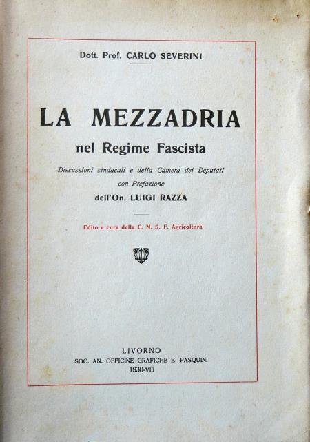 La mezzadria nel regime fascista. Discussioni sindacali e della camera …