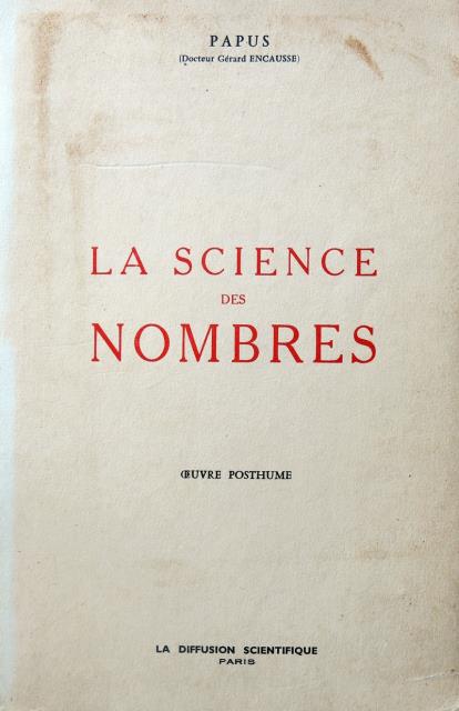 La Science des Nombres. Oeuvre Posthume.