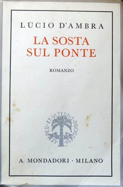 La sosta sul ponte.