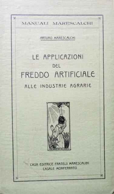 Le applicazioni del freddo artificiale alla industrie agrarie.