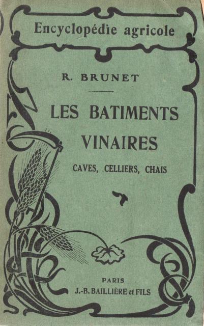 Le batiments vinaires. Caves, celliers, chais.