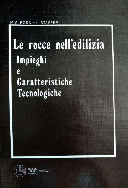 Le rocce nell'edilizia. Impieghi e caratteristiche tecnologiche.