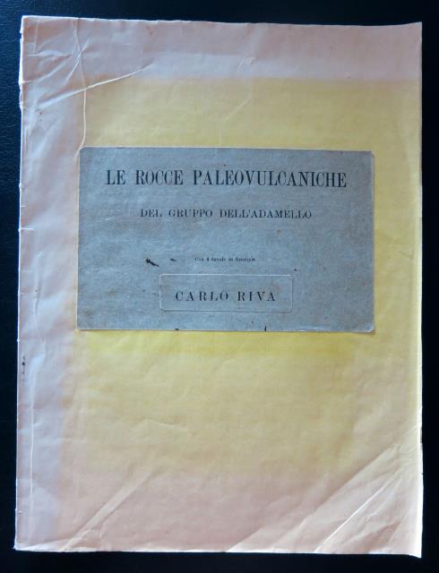 Le rocce paleovulcaniche del Gruppo dell'Adamello. Memoria del Dott. Carlo …