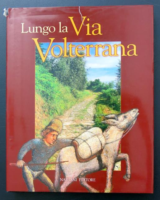 Lungo la Via Volterrana.