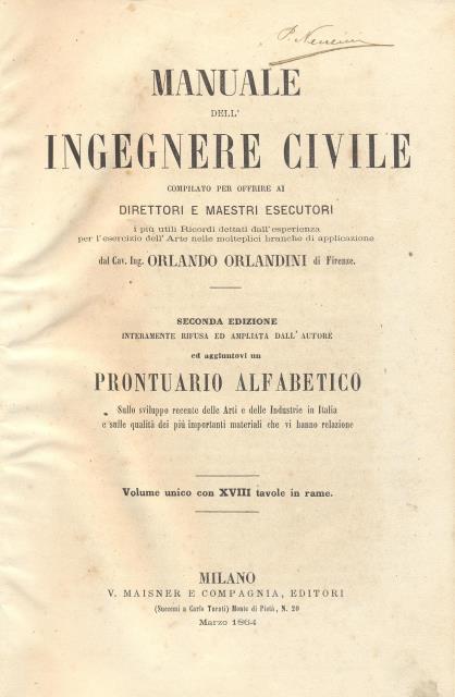 Manuale dell'ingegnere civile compilato per offrire ai Direttori e maestri …