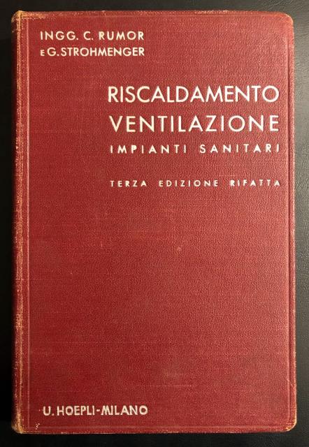 Manuale teorico - pratico di Riscaldamento, ventilazione, impianti sanitari.