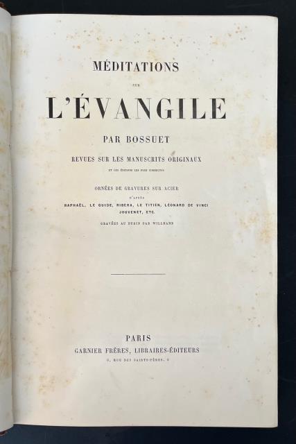 Mèditations sur l'Évangile. Par Bossuet Revues sur les Manuscrits Originaux …