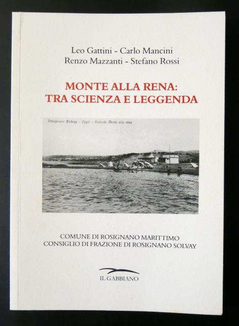 Monte alla Rena: tra scienza e leggenda.