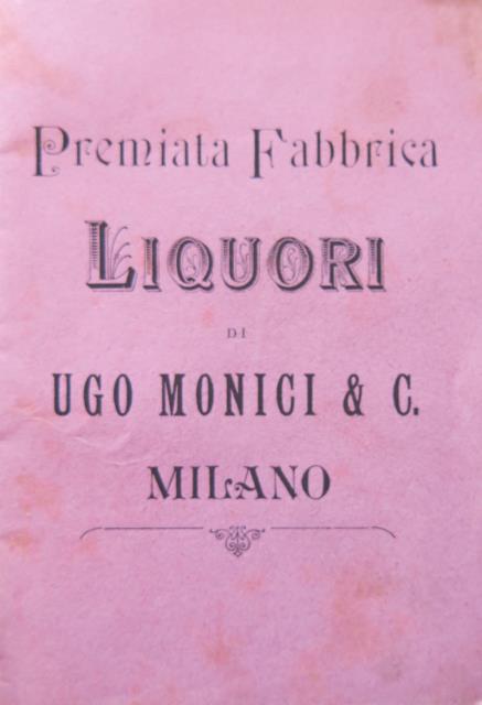 Premiata Fabbrica Liquori di Ugo Monaci & C. Milano.