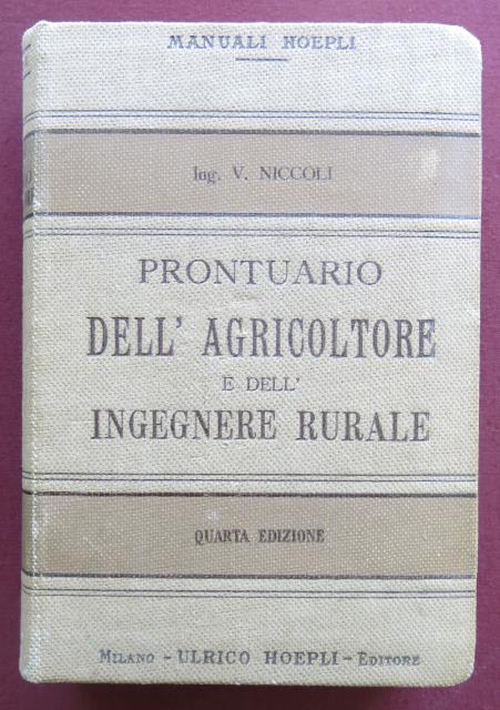 Prontuario dell'agricoltore e dell'ingegnere rurale.