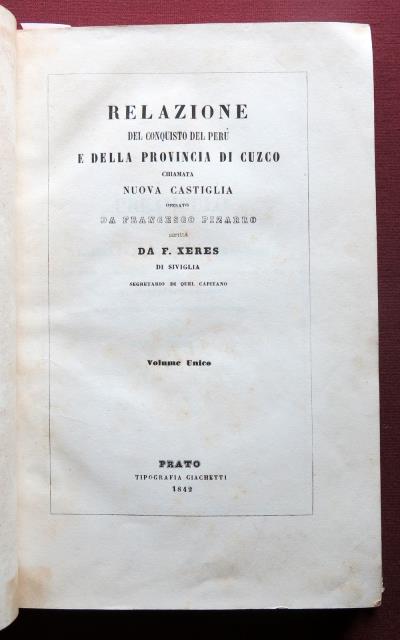 Relazione del conquisto del Perù e della Provincia di Cuzco …