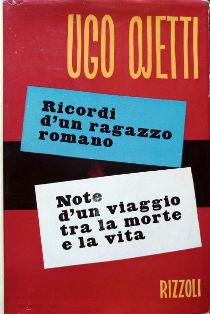 Ricordi d'un ragazzo romano. Note d'un viaggio tra la morte …