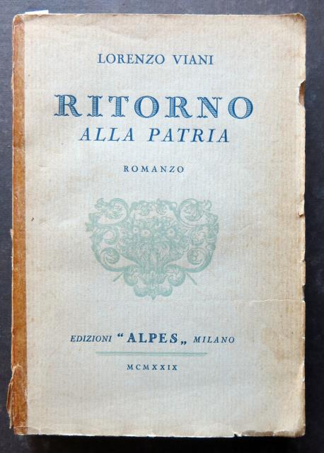 Ritorno alla patria. Romanzo.