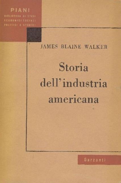 Storia dell'industria americana.