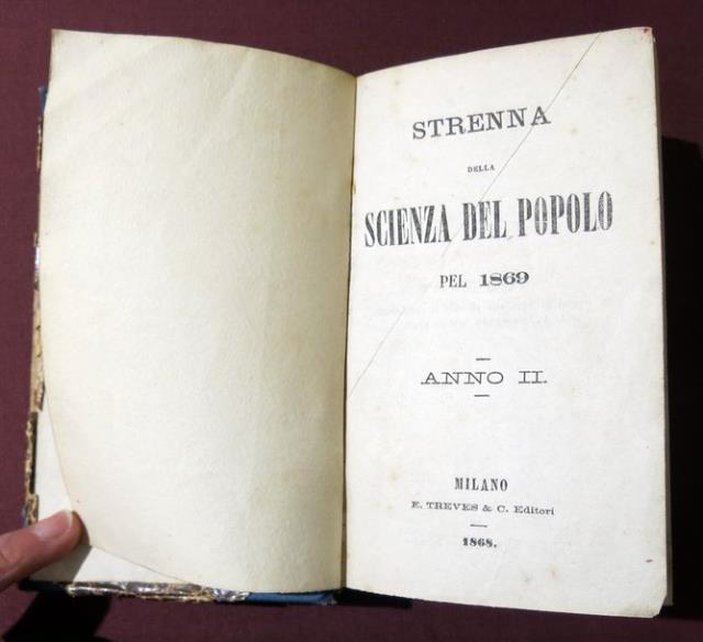 Strenna della scienza del popolo pel 1869. Anno II. [Unito …