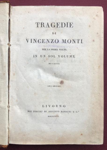 Tragedie di Vincenzo Monti per la prima volta riunite in …