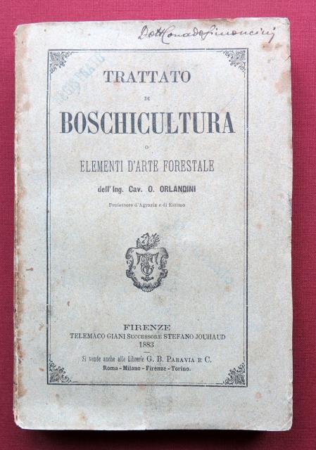 Trattato di boschicultura o elementi d'arte forestale.