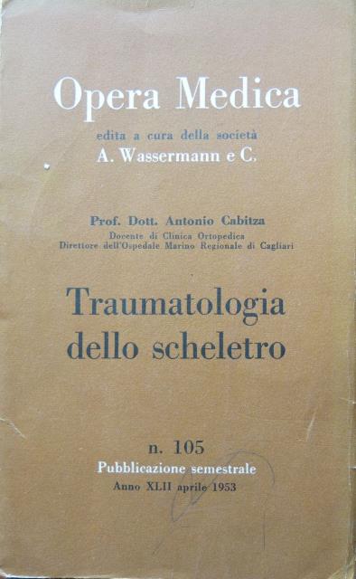 Traumatologia dello scheletro.