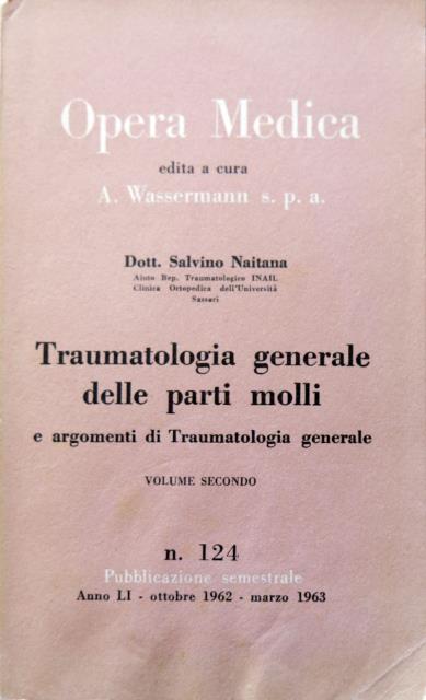 Traumatologia generale delle parti molli.