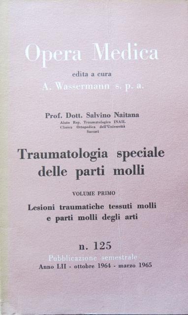 Traumatologia speciale delle parti molli.